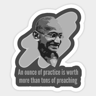 Mahatma Gandhi - An Ounce of Practice Sticker